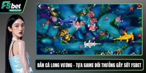 Bắn cá Long Vương