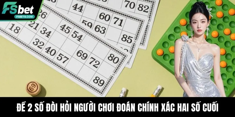 Đề 2 số đòi hỏi người chơi đoán chính xác hai số cuối