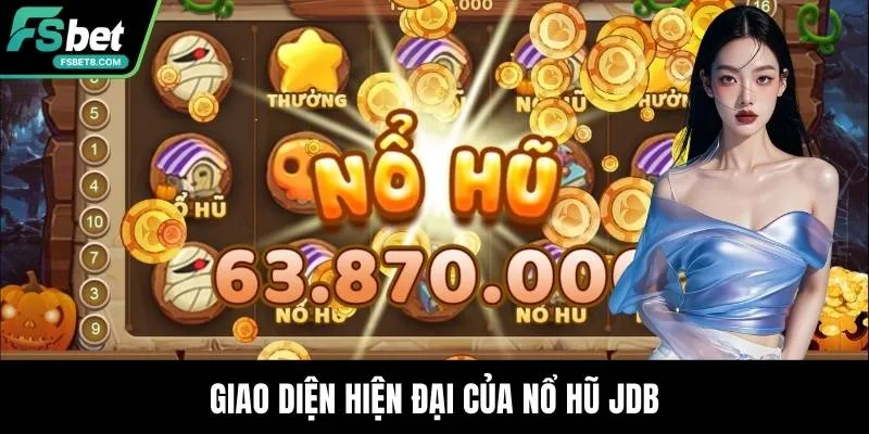 Giao diện hiện đại của nổ hũ JDB