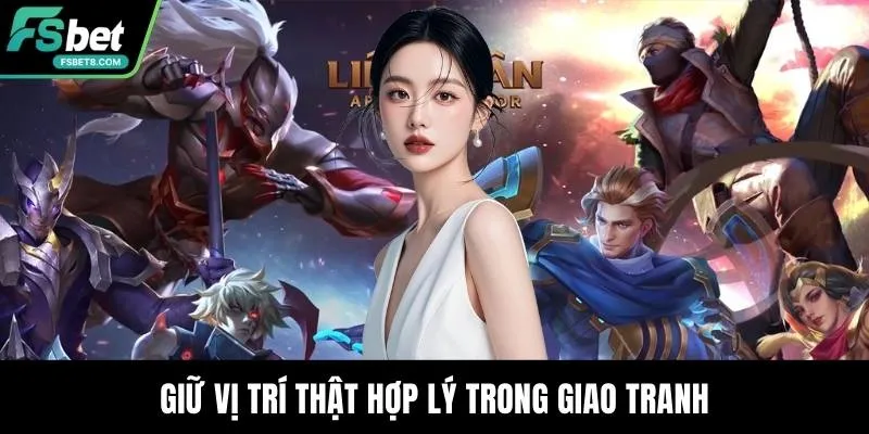 Giữ vị trí thật hợp lý trong giao tranh