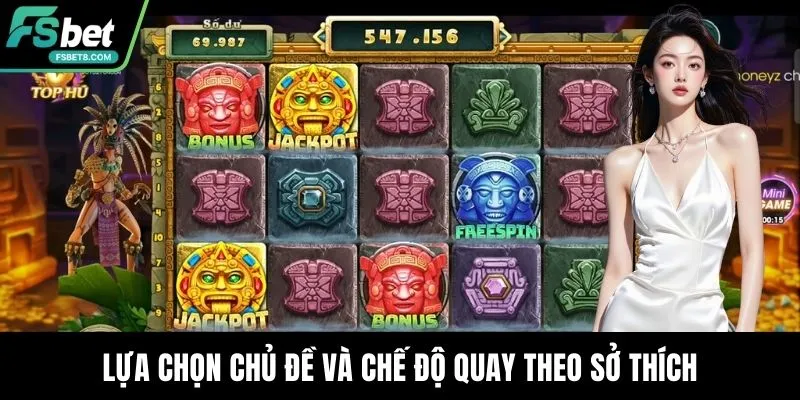 Lựa chọn chủ đề và chế độ quay theo sở thích