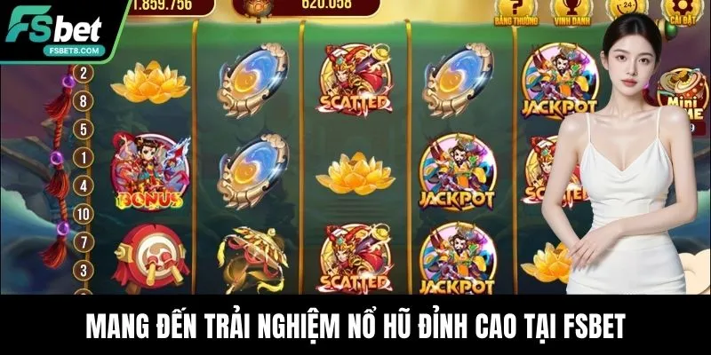 Mang đến trải nghiệm nổ hũ đỉnh cao tại Fsbet